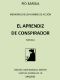 [Gutenberg 47103] • El aprendiz de conspirador